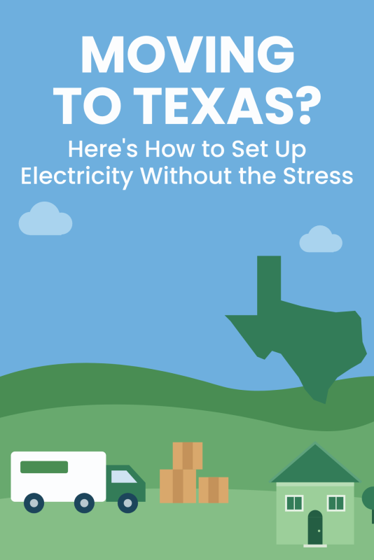 Illustration of a moving truck and boxes headed to a new home in Texas with the title Moving to Texas? Here's How to Set Up Electricity Without the Stress