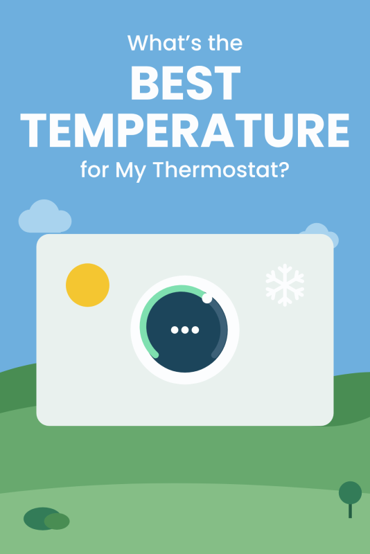 Illustration of a thermostat between a summer sun and a winter snowflake with the title What's the Best Temperature for My Thermostat?